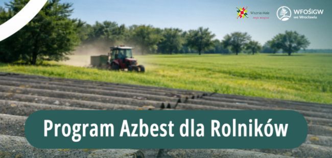 obraz na stronie Usuwanie azbestu w gospodarstwach rolnych na rok 2026