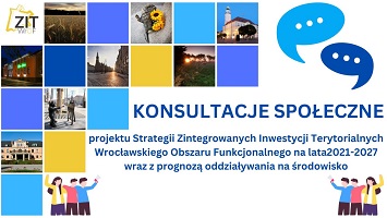 obraz na stronie Konsultacje społeczne zmian Strategii Zintegrowanych Inwestycji Terytorialnych Wrocławskiego Obszaru Funkcjonalnego 2021-2027 (marzec 2025 r.)