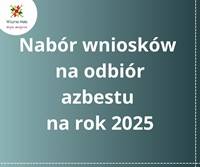 Nabór wniosków na odbiór azbestu na rok...