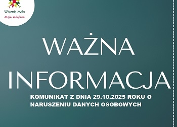Obraz przedstawiający Komunikat z dnia 29.10.2025 roku o naruszeniu ochrony danych osobowych